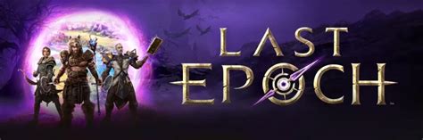 Last Epoch! An Engaging Action RPG that Lets You Rewrite Destiny